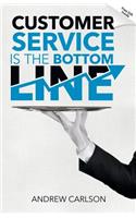 Customer Service is the Bottom Line
