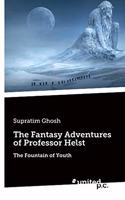 The Fantasy Adventures of Professor Helst: The Fountain of Youth