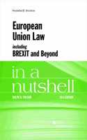 European Union Law, including Brexit and Beyond, in a Nutshell