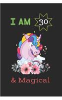 I am 30 And Magical: Unicorn Blank Lined Notebook Journal, Birthday Gift For Girls, Kids, Women, Journal For Writing And Drawing