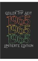 Geiler Typ Seit 1965 Limitierte Edition