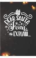 Dear Santa I can Explain Notebook