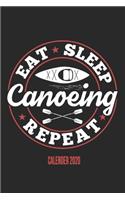 Eat Sleep Canoeing Repeat Calender 2020
