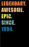 Legendary Awesome Epic Since 1994
