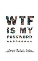 WTF Is My Password