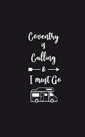Coventry is Calling and I Must Go