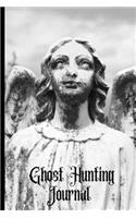 Ghost Hunting Journal: Ghost Hunting/Paranormal Investigation Journal/Notebook.Paranormal Investigator Logbook.120 pages Lined Paperback Journal. Size 6 x 9.