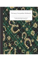 Primary Composition Notebook: St Patricks Irish Green Faux Gold -Grades K-2 - Handwriting Practice Paper-Primary Ruled With Dotted Midline - 100 Pgs 50 Sheets - Premium - 8x10" -