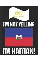2020 Weekly Planner I'm Not Yelling I'm Haitian