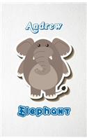 Andrew Elephant A5 Lined Notebook 110 Pages: Funny Blank Journal For Zoo Wide Animal Nature Lover Relative Family Baby First Last Name. Unique Student Teacher Scrapbook/ Composition Great For H