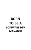 Born To Be A Software Dev Manager