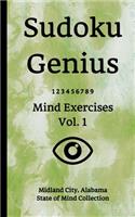 Sudoku Genius Mind Exercises Volume 1: Midland City, Alabama State of Mind Collection