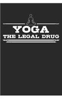 Yoga - The legal drug