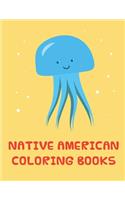 native american coloring books: Early Learning for First Preschools and Toddlers from Animals Images(10 Art Hobbies)
