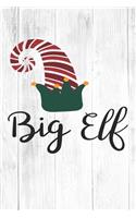 Big Elf: Christmas Gift Journal / Notebook / Diary - Great Present