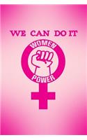 We Can Do It Women Power
