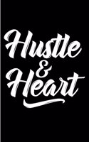 Hustle and Heart