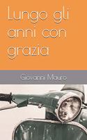 Lungo Gli Anni Con Grazia