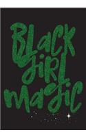 Black Girl Magic: Darkest Green Gift 7" x 10" Medium Size Lined Journal 120 Pages School Composition Notebook Book Teacher Student Mom