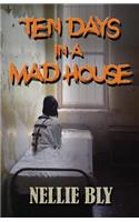 Ten Days in A Madhouse