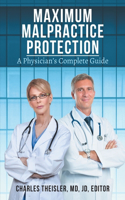 Maximum Malpractice Protection