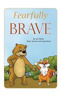 Fearfully Brave