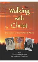 Walking with Christ
