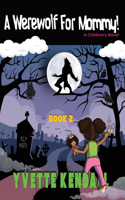 Werewolf For Mommy!