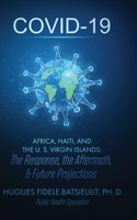 Covid-19 Africa, Haiti, and the U. S. Virgin Islands
