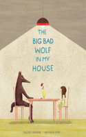 Big Bad Wolf in My House