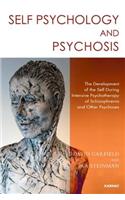 Self Psychology and Psychosis