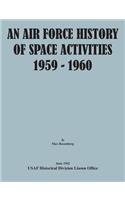 Air Force History of Space Activities, 1959-1960