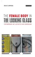 Female Body in the Looking-Glass