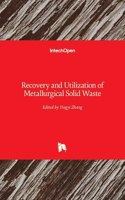 Recovery and Utilization of Metallurgical Solid Waste