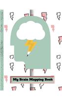 My Brain Mapping Book: Workbook and Suggested Mapping for Bright Ideas