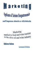 Marketing Applicato Al Turismo Oleario E Vitivinicolo