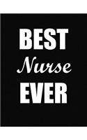 Best Nurse Ever: Funny Blank Line Nurse Notebook (8.5 X 11 - 110 Blank Pages)
