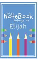 Elijah's Journal: Personalized Writing Journal with Name for Boys