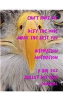 Can't Hurt Me Defy the Odds Make the Best You Inspiration Motivation