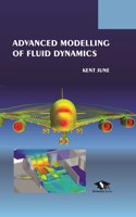 Advanced Modelling of Fluid Dynamics