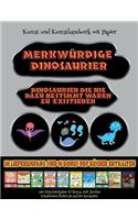Kunst und Kunsthandwerk mit Papier: Merkwürdige Dinosaurier - Ausschneiden und Einfügen(62 Kunst Und Kunsthandwerk Mit Papier)