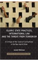 Islamic State Practices, International Law and the Threat from Terrorism