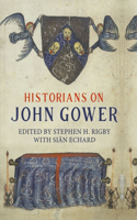 Historians on John Gower