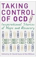 Taking Control of OCD: Inspirational Stories of Hope and Recovery