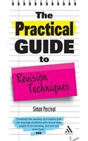 The Practical Guide to Revision Techniques
