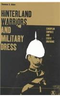 Hinterland Warriors and Military Dress