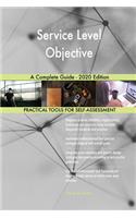Service Level Objective A Complete Guide - 2020 Edition
