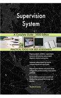 Supervision System A Complete Guide - 2020 Edition