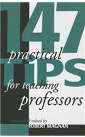 147 Practical Tips for Teaching Professors