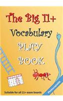 The Big 11+ Vocabulary Play Book